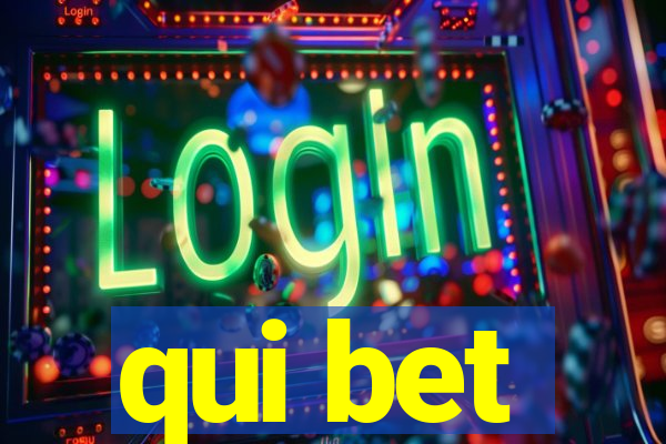 qui bet